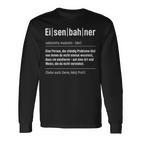 Railway Saying Model Railway Train Railway Definition Langarmshirts