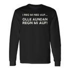 I Reg Mi Ned Auf Olle Aundan Regn Mi Auf Austria Langarmshirts