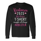 Rentnerin 2025 Retirement Retirement 2025 Langarmshirts