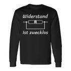 Resistance Ist Zwecklos Resistance Is A Ersion Langarmshirts