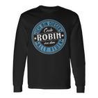 Robin Ich Bin Dieser Cooler Robin Langarmshirts