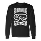 Schladming Apres Ski Holiday Skiers Apres-Ski Party Langarmshirts