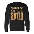 Sinto Sinti Origin So Sieht Ein Stolzer Sinto Aus Langarmshirts