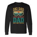 Ski Dad Like A Regular Dad Only Way Cooler Skiing Langarmshirts