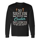 Social Media So Sieht Ein Richtig Cool Influencer Aus Langarmshirts