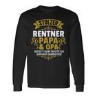 Stolzer Pensioner Papa Grandpa Retirement Pension Langarmshirts