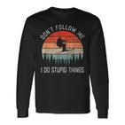 I Do Stupid Things Freestyle Skiing Skiers Ski Langarmshirts