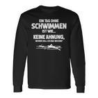 Tag Ohne Schwimmen Immöglich Swimmer Langarmshirts