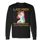 Unicorn Lass Mich Ich Muss Mich Da Jetzt Reineigern Langarmshirts