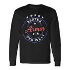 Vornamen Bester Armin Der Weltorname Armin Langarmshirts