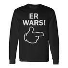 He Wars Saying Comic Hand Fun Langarmshirts