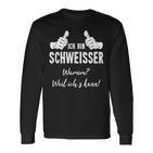 Welding Ich Bin Welder Weil Ichs Kann Langarmshirts