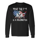 Wtf What The Is A Kilometer George Washington 4Th Of July Langarmshirts