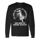 Zerspaner Das War Die Andere Schicht Zerspanungsmechaniker Langarmshirts