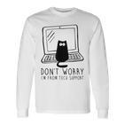 Don't Worry I'm From Support Tech Cat Lover Gray Langarmshirts