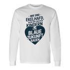 Wir Sind Ekelhafd Wenn Wir Kindern Eine Blaue Zukunft Bauen Langarmshirts