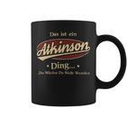 Das Ist Ein Atkinson Ding Das Würdest Du Nicht Verstehen Atkinson Name Tassen