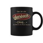 Das Ist Ein Auerbach Ding Das Würdest Du Nicht Verstehen Auerbach Name Tassen