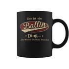 Das Ist Ein Ballin Ding Das Würdest Du Nicht Verstehen Ballin Name Tassen