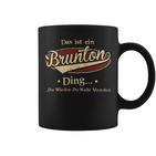 Das Ist Ein Brunton Ding Das Würdest Du Nicht Verstehen Brunton Name Tassen