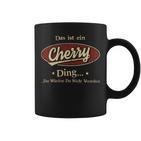 Das Ist Ein Cherry Ding Das Würdest Du Nicht Verstehen Cherry Name Tassen