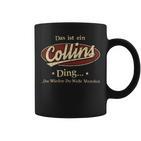 Das Ist Ein Collins Ding Das Würdest Du Nicht Verstehen Collins Name Tassen