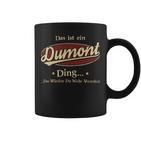 Das Ist Ein Dumont Ding Das Würdest Du Nicht Verstehen Dumont Name Tassen