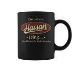 Das Ist Ein Hassan Ding Das Würdest Du Nicht Verstehen Hassan Name Tassen