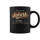 Das Ist Ein Johns Ding Das Würdest Du Nicht Verstehen Johns Name Tassen