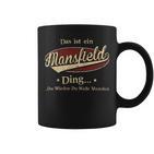 Das Ist Ein Mansfield Ding Das Würdest Du Nicht Verstehen Mansfield Name Tassen