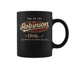 Das Ist Ein Robinson Ding Das Würdest Du Nicht Verstehen Robinson Name Tassen