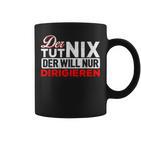 With Der Tut Nix Der Will Nur Conductor Motif Tassen