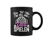 Die Will Nur Dart Spielen Dartboard Women's Darts Tassen