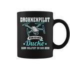 Drhnenpilot Wenn Ich Mich Ducke Drone Slogan Fpv Tassen