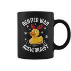 Duck Christmas Saying Reindeer War Ausverkauft Tassen