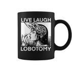 Live Laugh Lobotomy Spade Ink Tassen