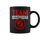 Team Hangover Certified Alkohol Trinken Trinker Party Tassen