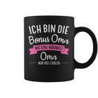 Women's Ich Bin Die Bonus Grandma Bonus Grandma Family Tassen