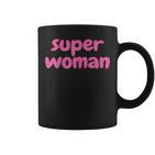 Women's Super Woman Tassen