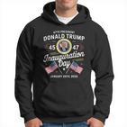 47Th President Donald Trump Housewarming Day Graphic Kapuzenpullover