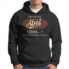 Das Ist Ein Abel Ding Das Würdest Du Nicht Verstehen Abel Name Kapuzenpullover