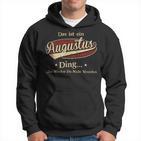 Das Ist Ein Augustus Ding Das Würdest Du Nicht Verstehen Augustus Name Kapuzenpullover