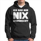 Ich Hab Mir Nix Wunscht Kapuzenpullover