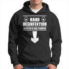 Hand Disinfection Sex Slogan Kapuzenpullover