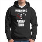 Hannes Nameorname Spruch Bier Biertrinker Kapuzenpullover