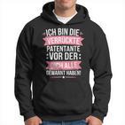 Ich Bin Dieerrückte Patentanteor Der Dich Alle Gewarnt Kapuzenpullover