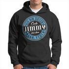 Jimmy Ich Bin Dieser Cooler Jimmy Kapuzenpullover