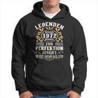 Legends 1972 Born intage 1972 Birthday Kapuzenpullover