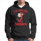 Live Laugh Love Bachata Kapuzenpullover