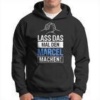 Marcel Name With Slogan Kapuzenpullover